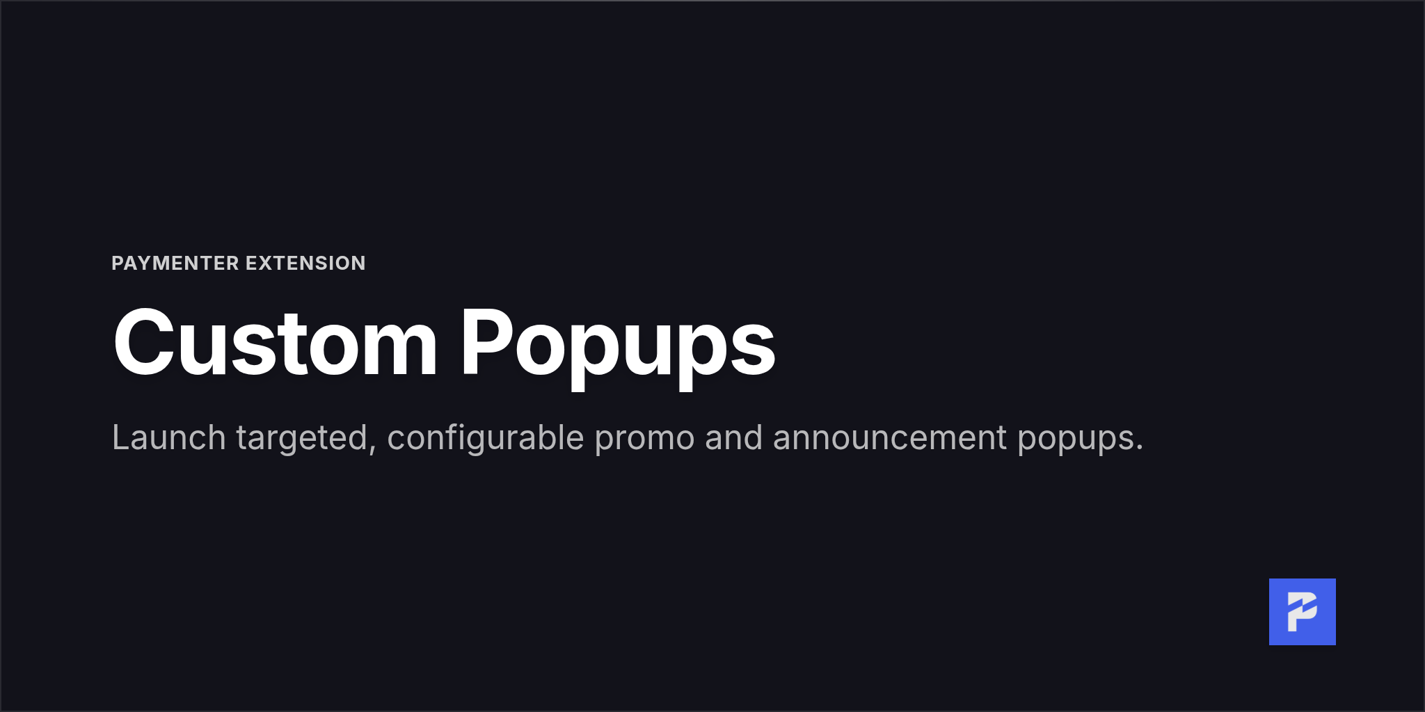 Custom Popups